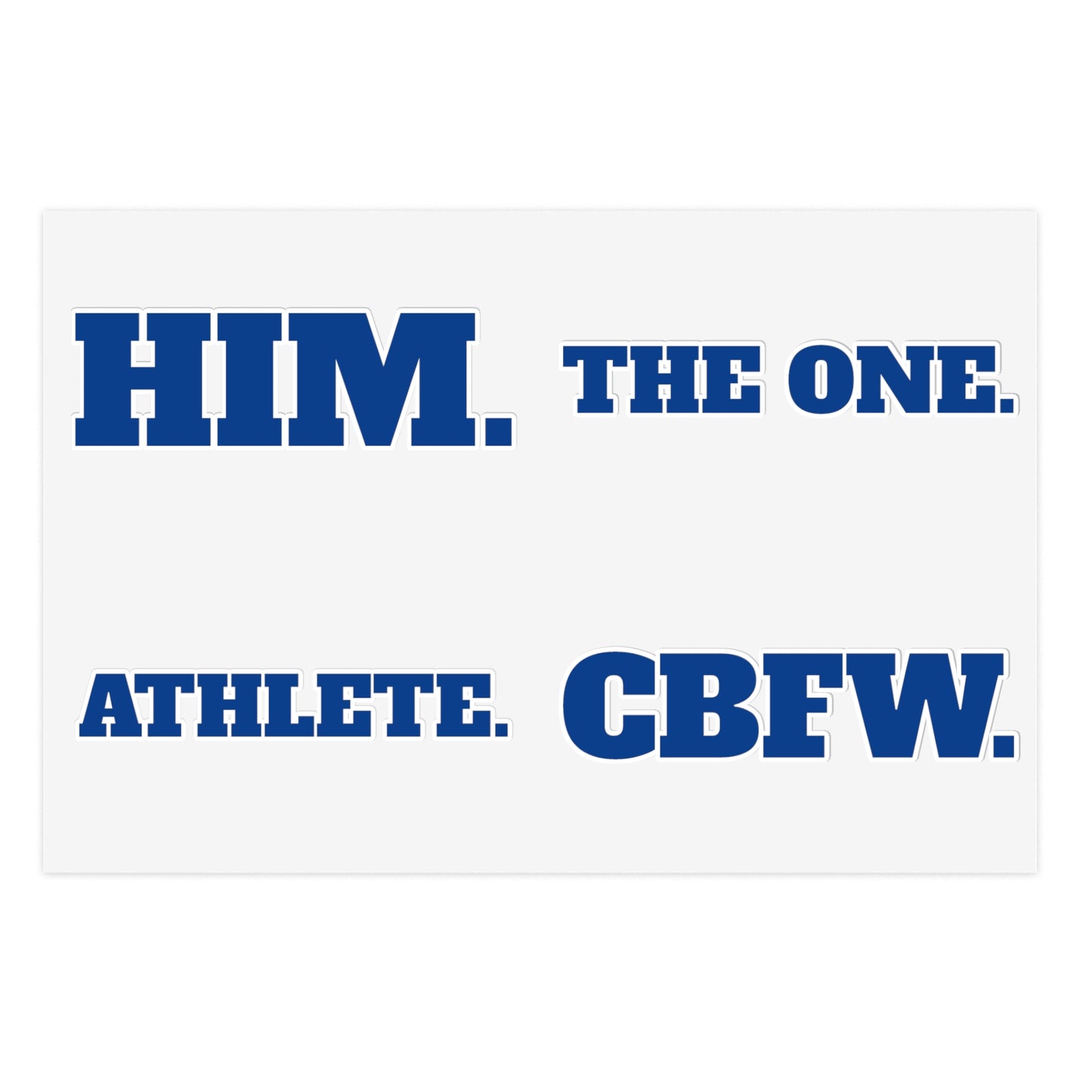 Motivational Sports Sticker Sheet — "HIM. THE ONE. ATHLETE. CBFW."