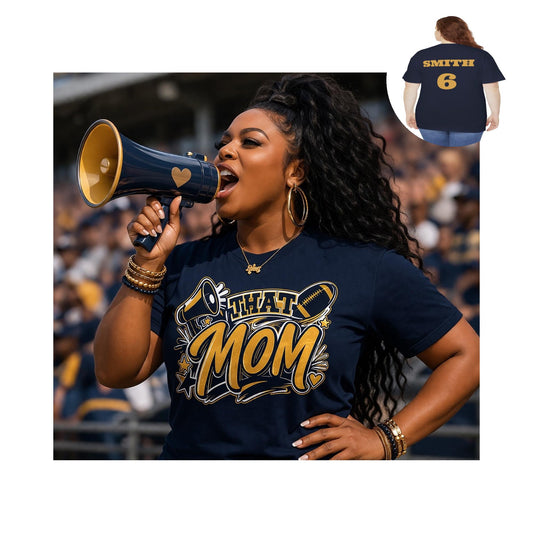 That Mom Graphic Tee — Personalized Last Name & Number Back Sports Shirt