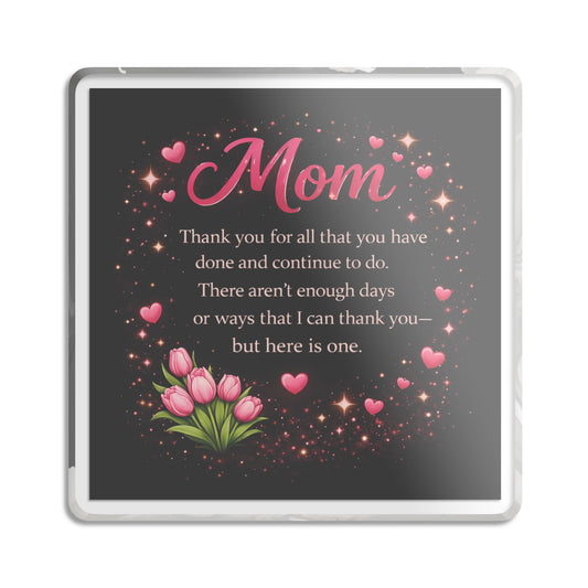 Mom Appreciation Plaque — "Mom, Thank you for all that you have done" Decorative Keepsake